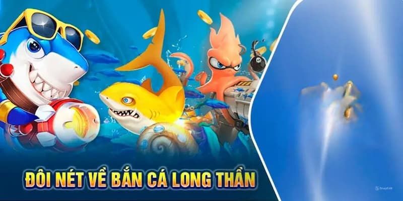Bắn cá Long Thần tạo nên sự đa dạng hấp dẫn không giới hạn