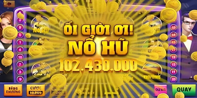 Chiến thuật tăng lợi nhuận tiền thưởng từ nổ hũ